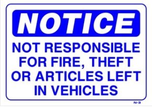 Sign - Notice; Not Responsible for fire / theft... (10in x 14in)